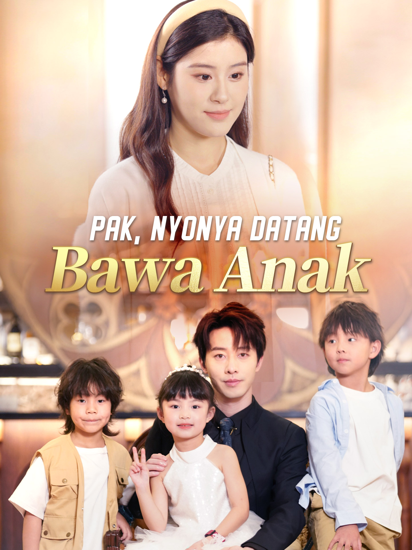 Poster Pak, Nyonya Datang Bawa Anak