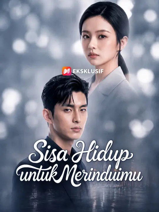 Poster Sisa Hidup untuk Merinduimu