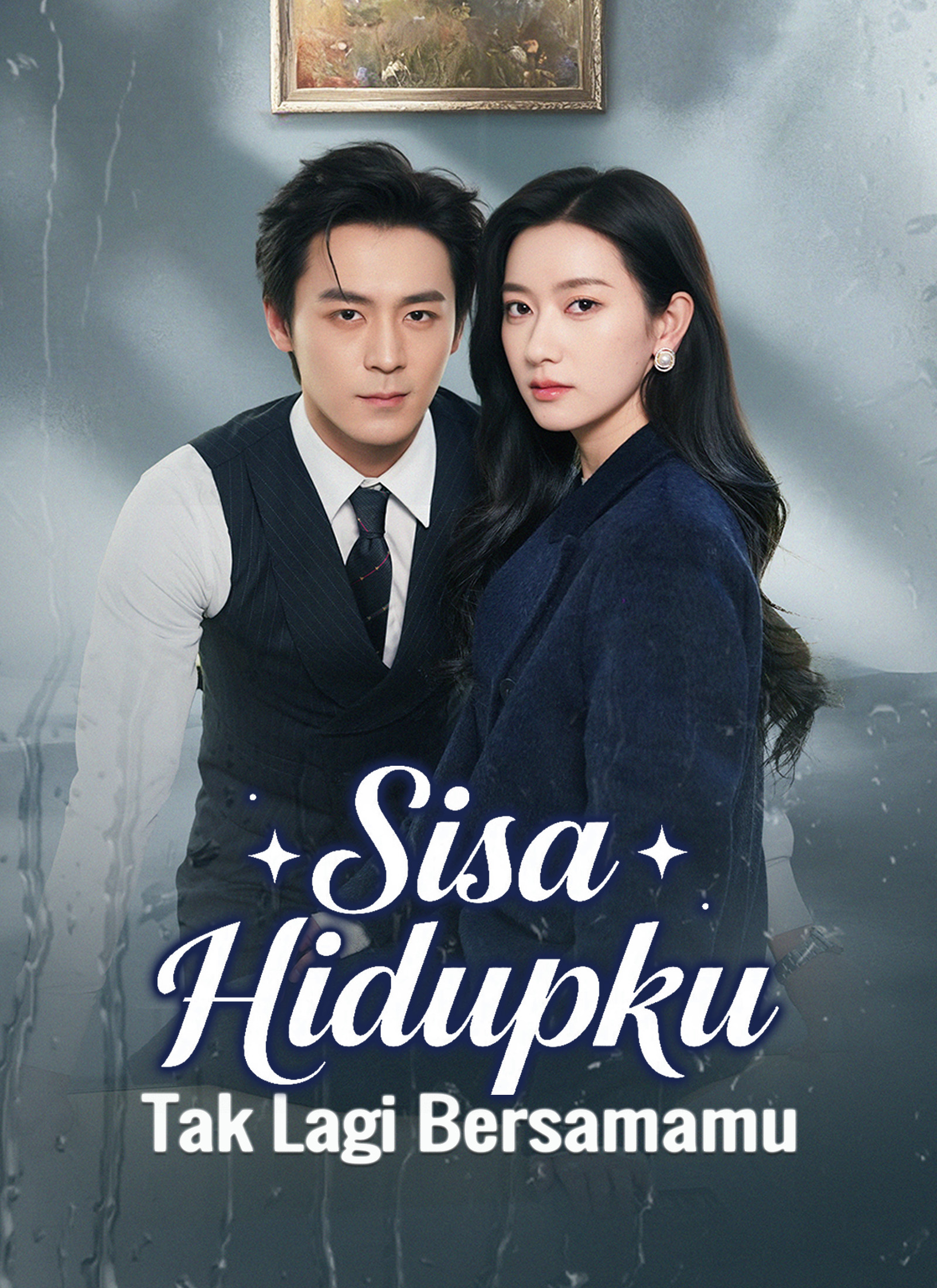 Poster [Dijuluki]Sisa Hidupku Tak Lagi Bersamamu