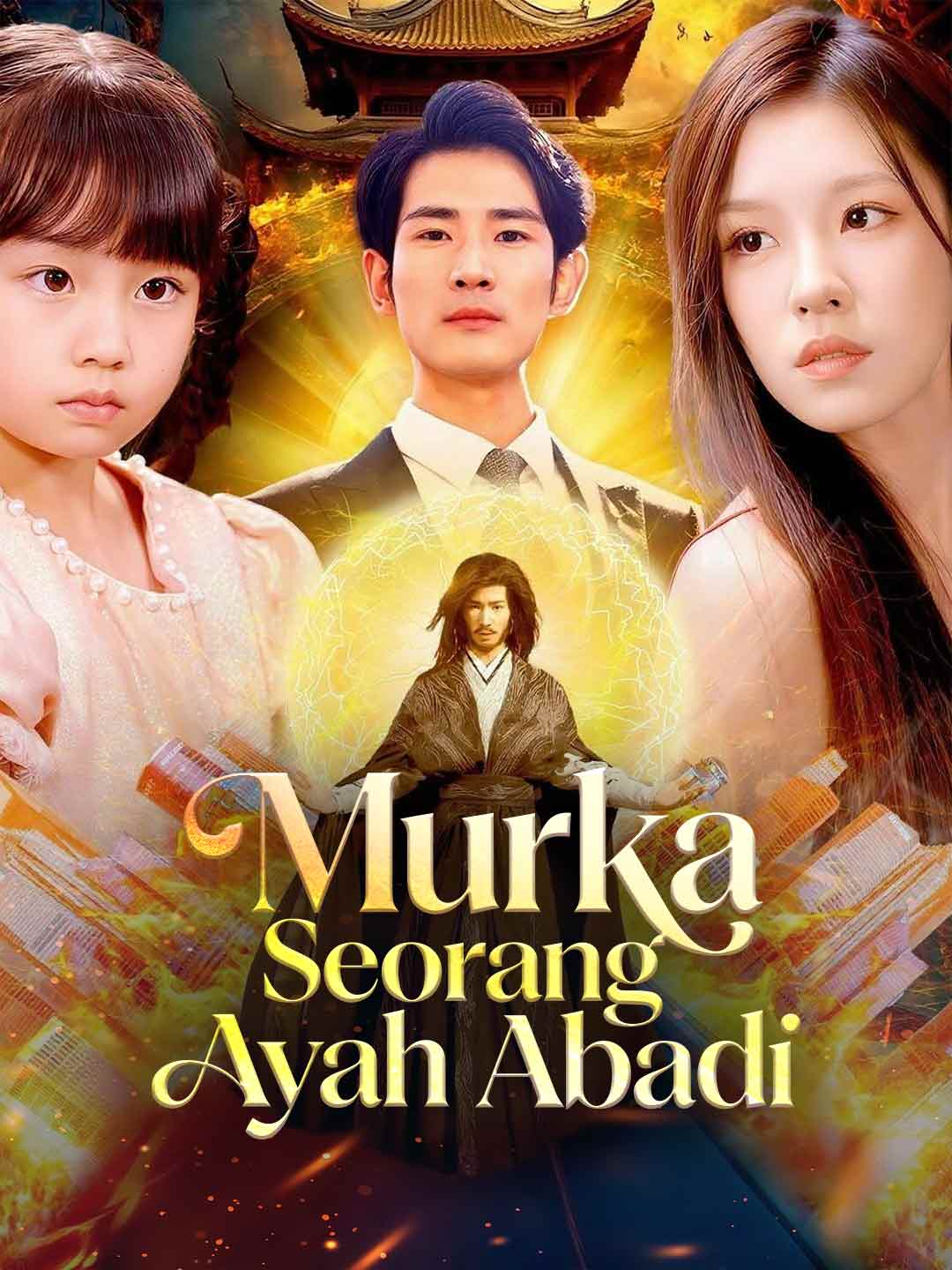 Poster Murka Seorang Ayah Abadi