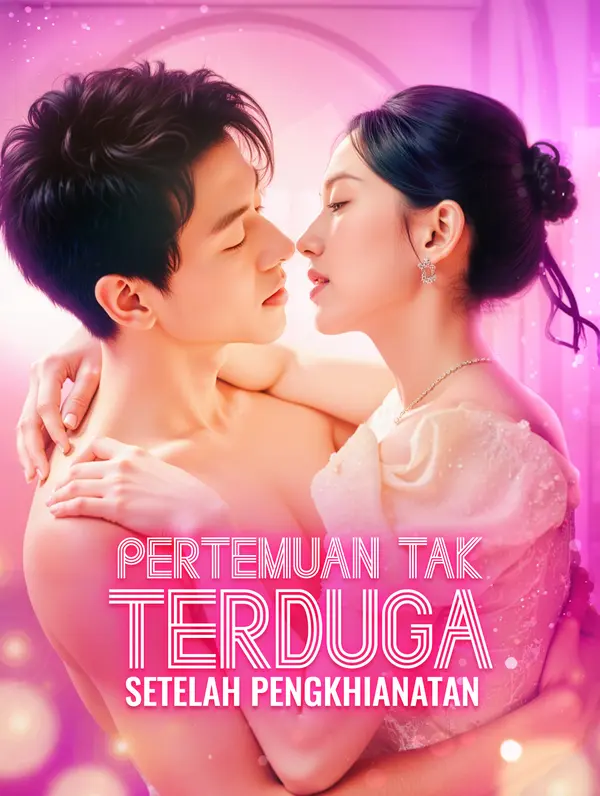 Poster Pertemuan Tak Terduga Setelah Pengkhianatan(Sulih Suara)