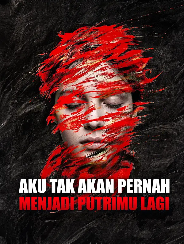 Poster Aku Tak Akan Pernah Menjadi Putrimu Lagi