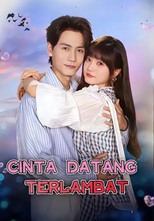 Poster Cinta Datang Terlambat